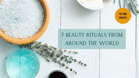 beauty rituals around the world|A World.